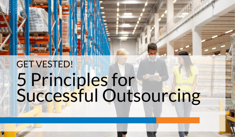 Get Vested!5 Principles for Successful Outsourcing