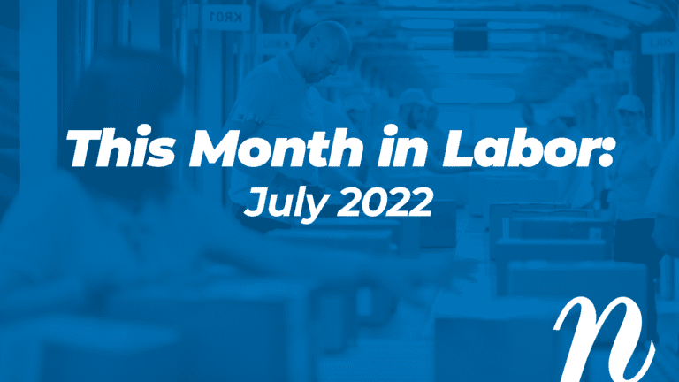 This Month in Labor: July 2022